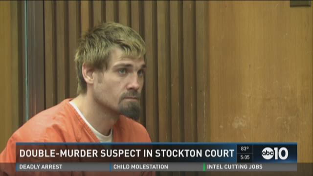 Double-murder suspect appears in Stockton court | abc10.com